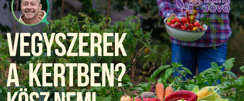 vegyszermentes kert